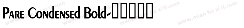 Pare Condensed Bold字体转换